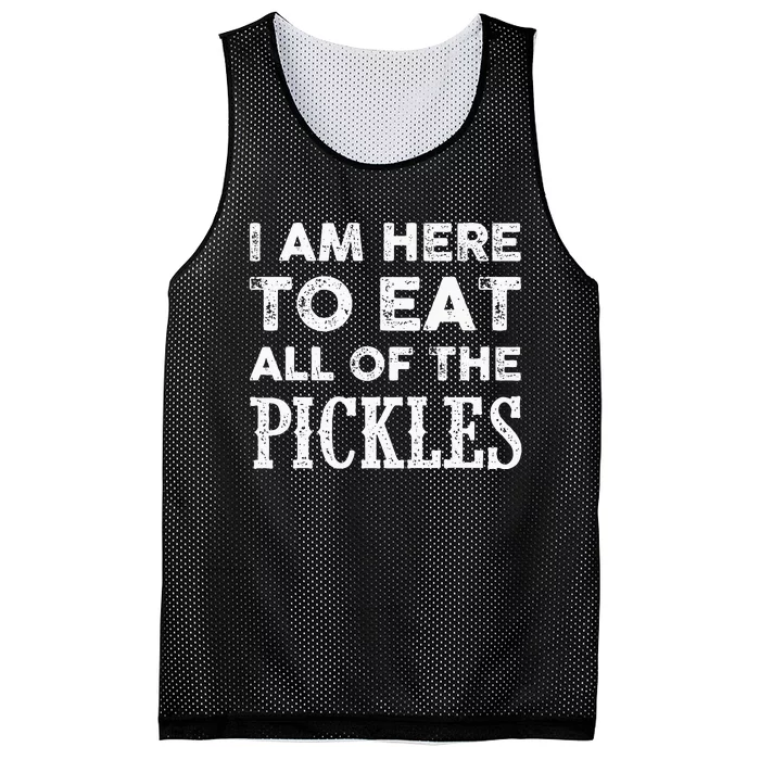 I Am Here To Eat All Of The Pickles Mesh Reversible Basketball Jersey Tank