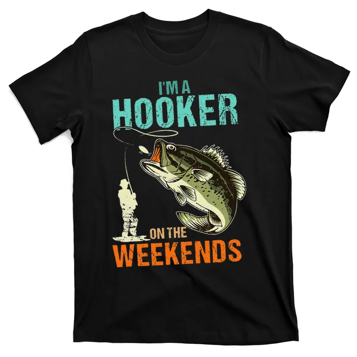 Im A Hooker On The Weekend Funny Fishing Fisherman Vintage T-Shirt