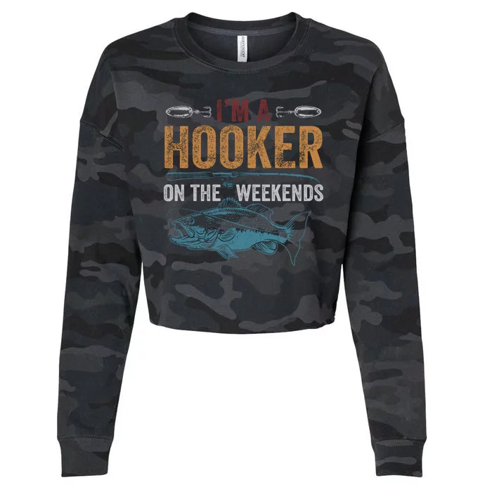 Im A Hooker On The Weekend Fish Fishing Dad Cropped Pullover Crew