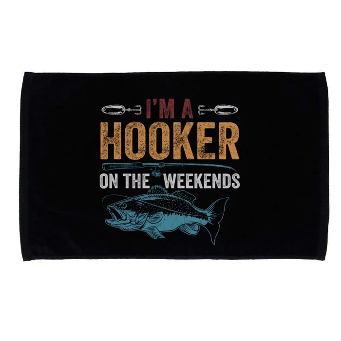 Im A Hooker On The Weekend Fish Fishing Dad Microfiber Hand Towel