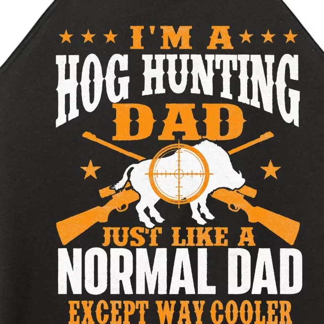 I'm A Hog Hunting Dad Boar Hunting Wild Hog Hunter Women’s Perfect Tri Rocker Tank