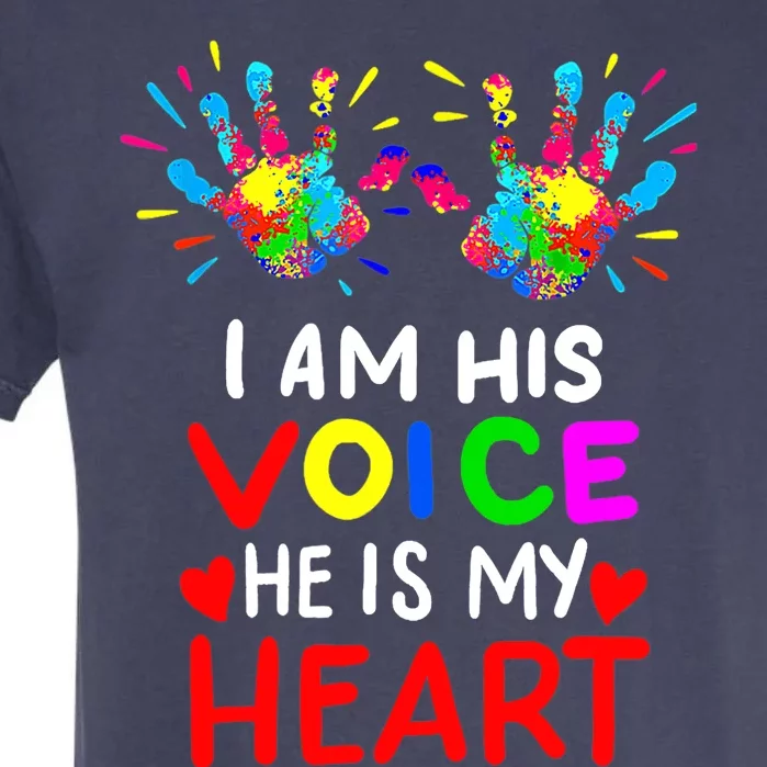 I Am His Voice He Is My Heart Mom Autistic Autism Awareness Garment-Dyed Heavyweight T-Shirt