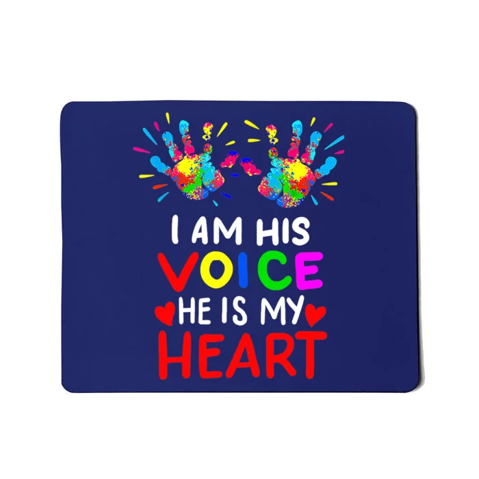 I Am His Voice He Is My Heart Mom Autistic Autism Awareness Mousepad