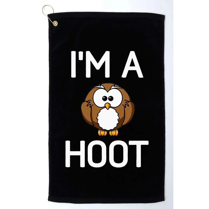 Im A Hoot Owl Pun Funny Jokes Sarcastic Sayings. Platinum Collection Golf Towel