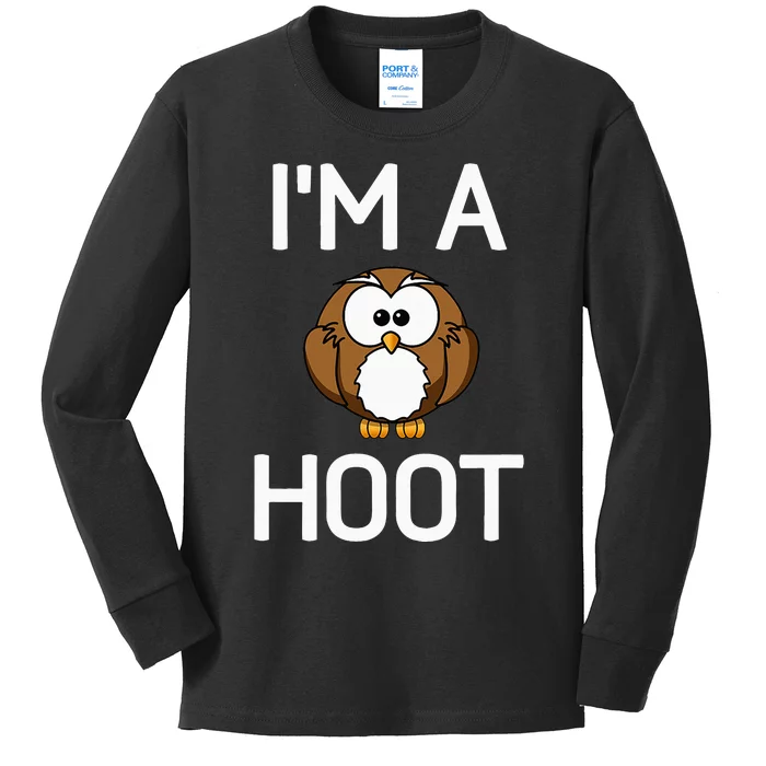 Im A Hoot Owl Pun Funny Jokes Sarcastic Sayings. Kids Long Sleeve Shirt