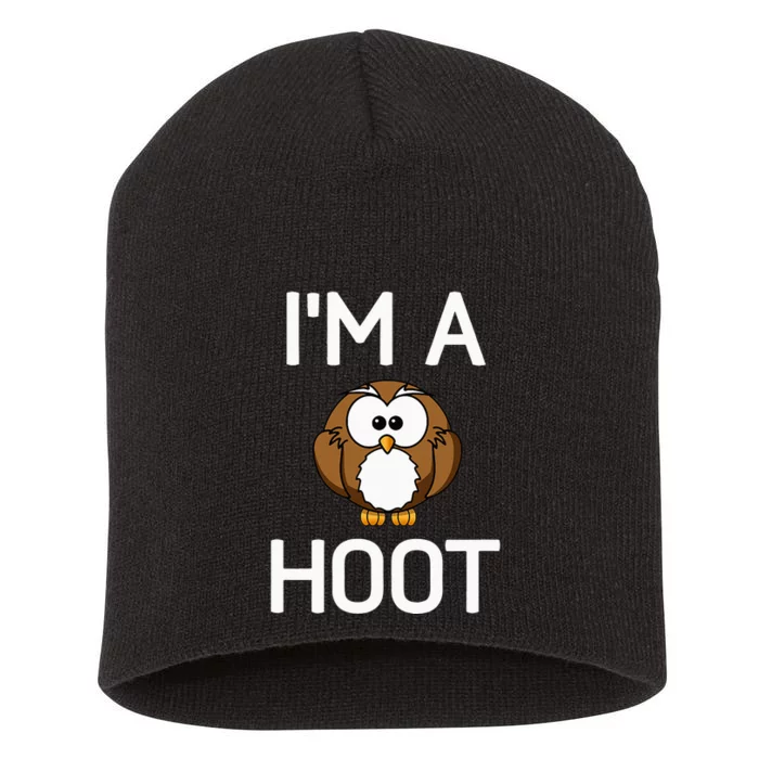 Im A Hoot Owl Pun Funny Jokes Sarcastic Sayings. Short Acrylic Beanie