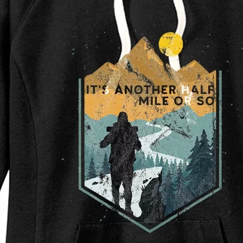 Its Another Half Mile Or So Mountain Hiking Women's Fleece Hoodie