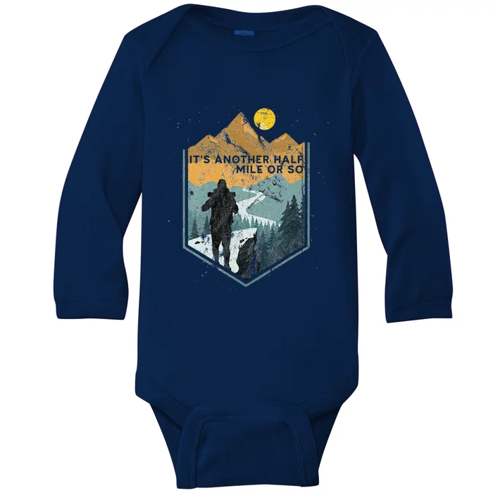 Its Another Half Mile Or So Mountain Hiking Baby Long Sleeve Bodysuit