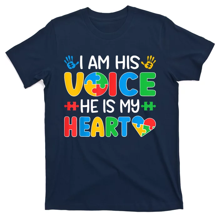 I Am His Voice He Is My Heart Autism Mom Mama Autism Daddy Papa Autism Awareness T-Shirt