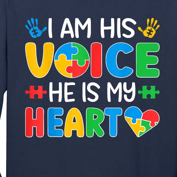 I Am His Voice He Is My Heart Autism Mom Mama Autism Daddy Papa Autism Awareness Tall Long Sleeve T-Shirt