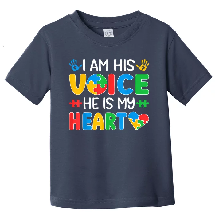 I Am His Voice He Is My Heart Autism Mom Mama Autism Daddy Papa Autism Awareness Toddler T-Shirt