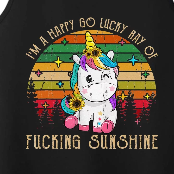 I'm A Happy Go Lucky Ray Of Fucking Sunshine Performance Tank