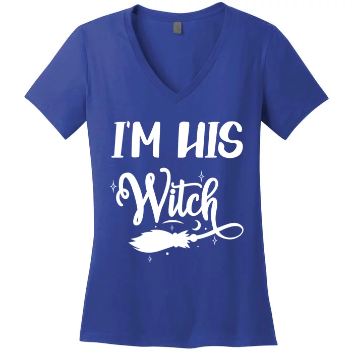 I Am His Witch Halloween Costume Fiancée Friend Wife Gift Women's V-Neck T-Shirt