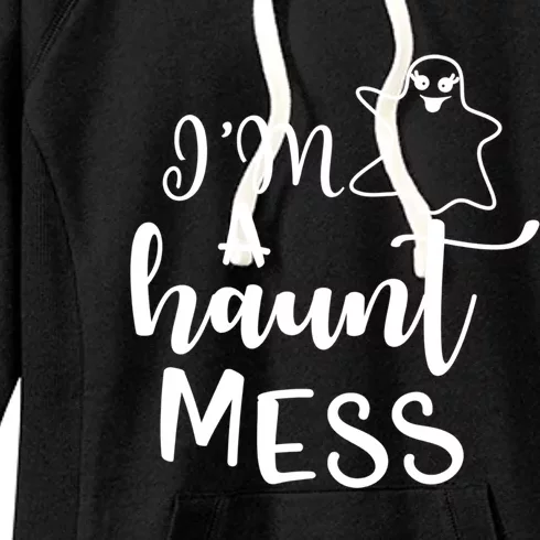 I'm A Haunt Mess Halloween Halloween Hallowen Mom Gift Women's Fleece Hoodie