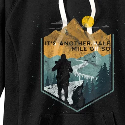 Its Another Half Mile Or So Mountain Hiking Women's Fleece Hoodie