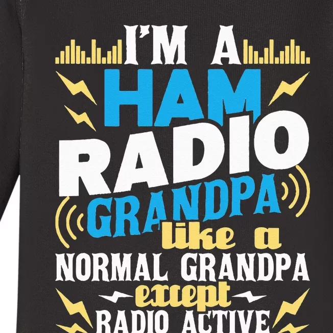 I'm A Ham Radio Grandpa Ham Radio Amateur Radio Operator Baby Long Sleeve Bodysuit