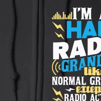 I'm A Ham Radio Grandpa Ham Radio Amateur Radio Operator Full Zip Hoodie