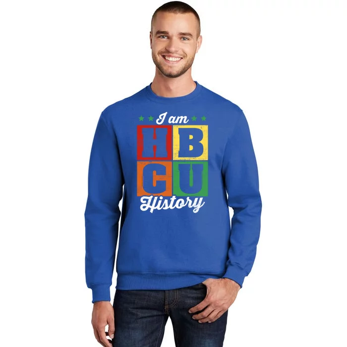 I Am Hbcu History Juneteenth Black History Month Gift Sweatshirt