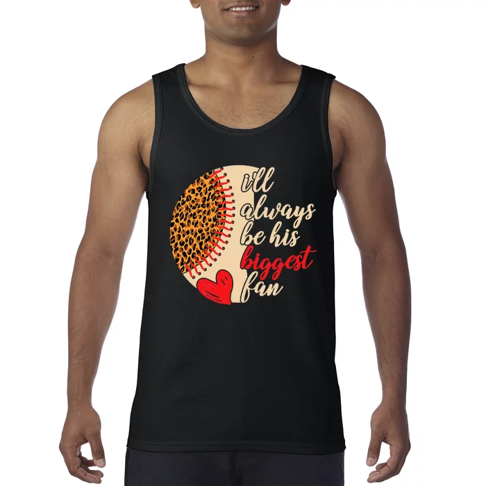 I'll Always-Be His Biggest Fan - Leopard Baseball Mom Tees Tank Top