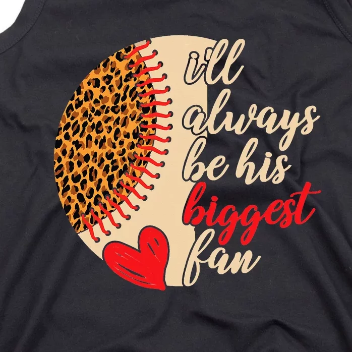 I'll Always-Be His Biggest Fan - Leopard Baseball Mom Tees Tank Top