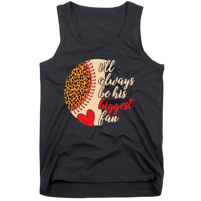 I'll Always-Be His Biggest Fan - Leopard Baseball Mom Tees Tank Top