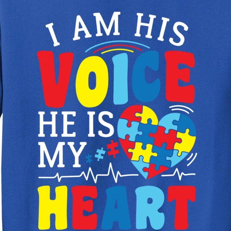 I Am His Voice He Is My Heart Autism Heartbeat Gift Meaningful Gift Tall Sweatshirt