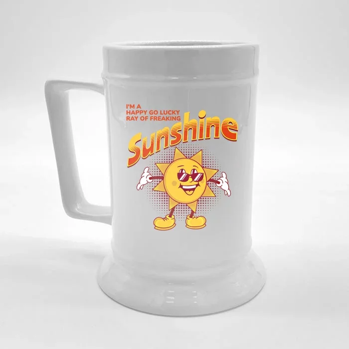 I'm A Happy Go Lucky Ray Of Freaking Sunshine Sarcastic Gift Front & Back Beer Stein