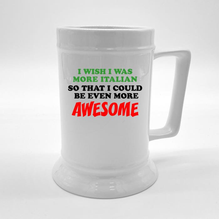 Italian American Heritage Even More Awesome Proud Gift Front & Back Beer Stein