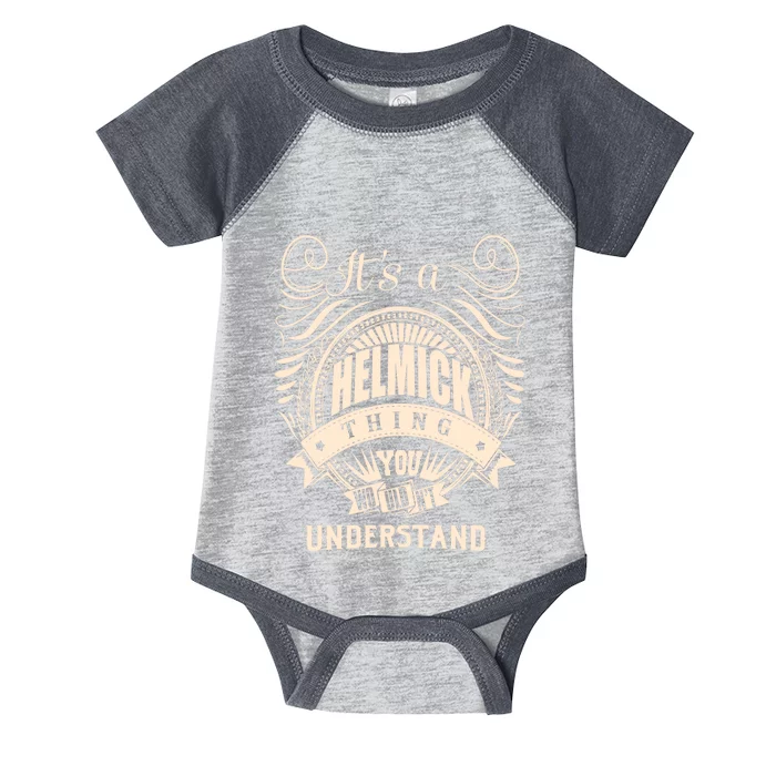 It's A HELMICK Thing Gifts Infant Baby Jersey Bodysuit