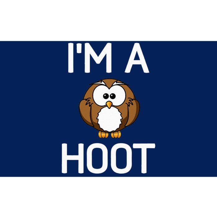 Im A Hoot Owl Pun Funny Jokes Sarcastic Sayings Bumper Sticker