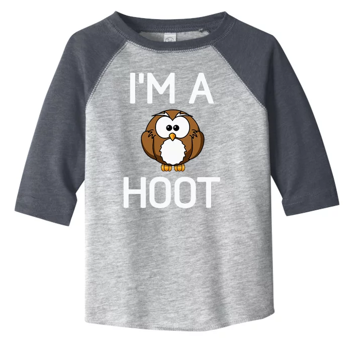 Im A Hoot Owl Pun Funny Jokes Sarcastic Sayings Toddler Fine Jersey T-Shirt