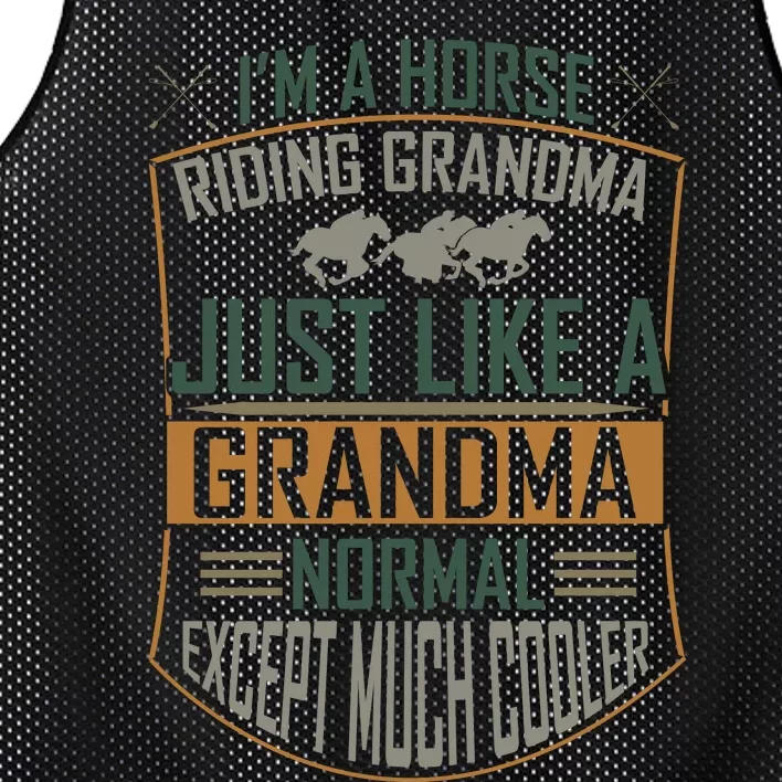 I'm A Horse Riding Grandma Just Like A Normal Grandma Expect Much Cooler Mesh Reversible Basketball Jersey Tank