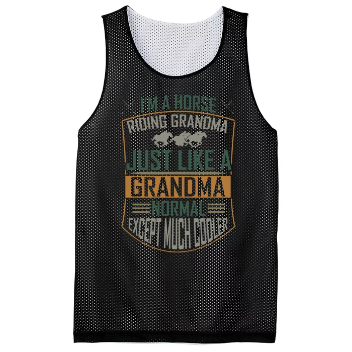 I'm A Horse Riding Grandma Just Like A Normal Grandma Expect Much Cooler Mesh Reversible Basketball Jersey Tank