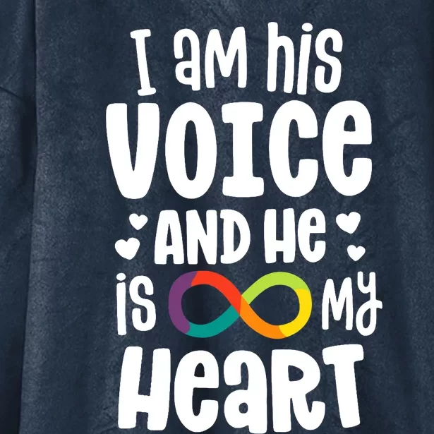 I Am His Voice And He Is My Heart Autism Infinity Hooded Wearable Blanket