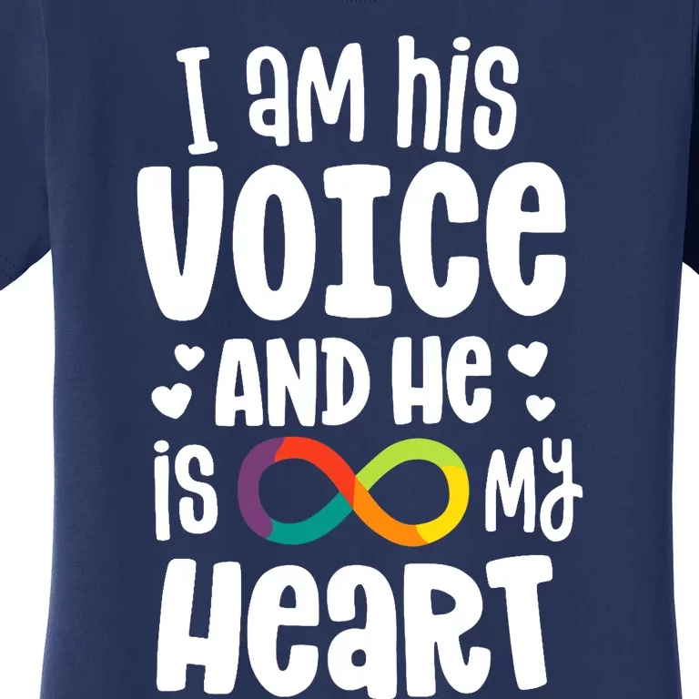 I Am His Voice And He Is My Heart Autism Infinity Women's T-Shirt