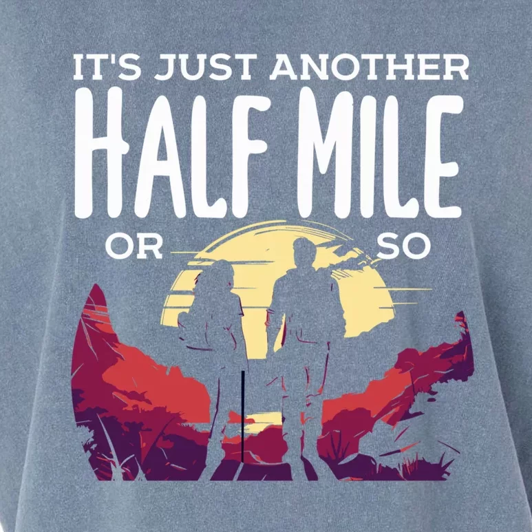 Its Another Half Mile Or So Mountain Hiking Gift Garment-Dyed Women's Muscle Tee