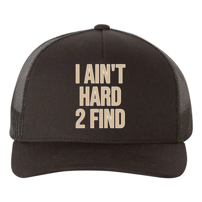 I Aint Hard 2 Find Buffaloes Football Yupoong Adult 5-Panel Trucker Hat