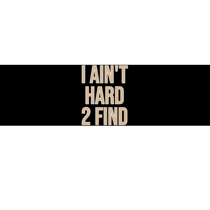 I Aint Hard 2 Find Buffaloes Football Bumper Sticker