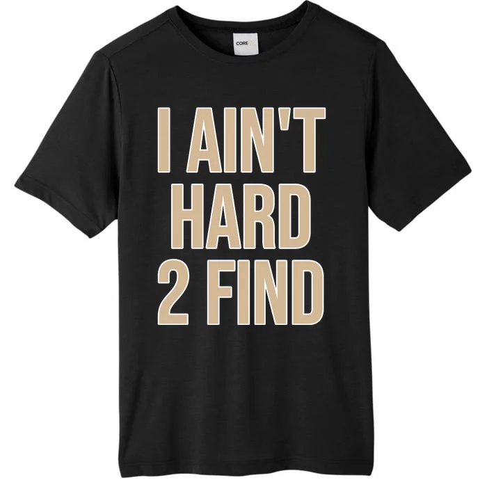 I Aint Hard 2 Find Buffaloes Football ChromaSoft Performance T-Shirt