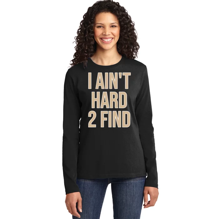 I Aint Hard 2 Find Buffaloes Football Ladies Long Sleeve Shirt