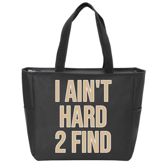 I Aint Hard 2 Find Buffaloes Football Zip Tote Bag