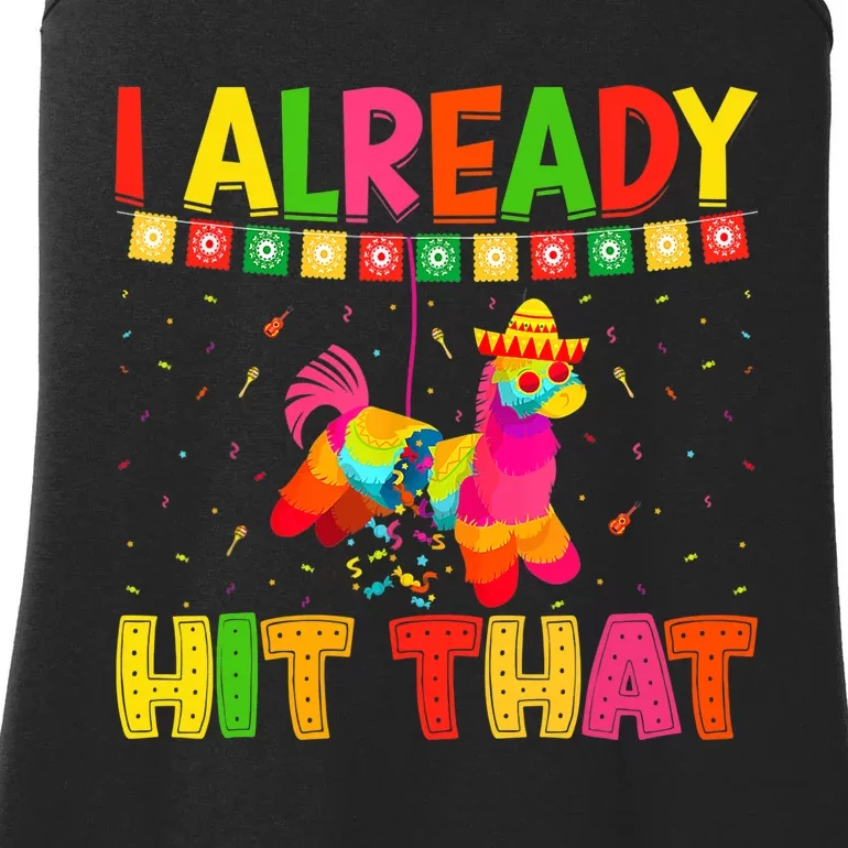 I Already Hit That Mexican Hat Happy Cinco De Mayo Ladies Essential Tank