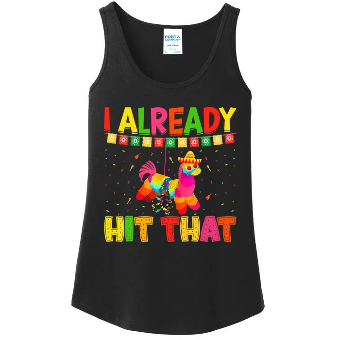 I Already Hit That Mexican Hat Happy Cinco De Mayo Ladies Essential Tank