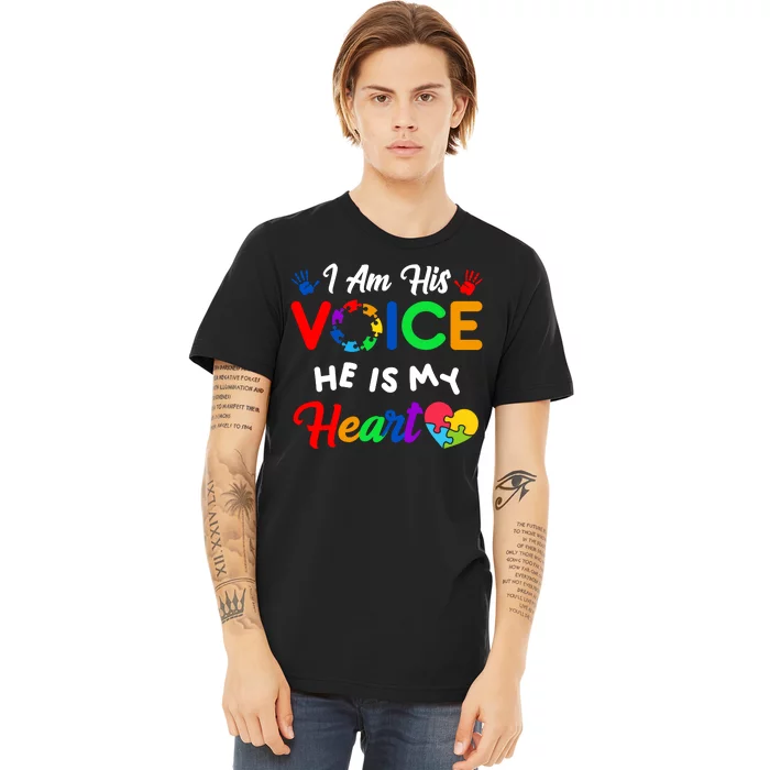 I Am His Voice He Is My Heart Autism Awareness Premium T-Shirt