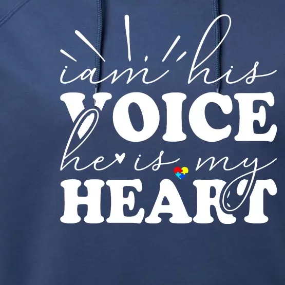 I Am His Voice He Is My Heart Autism Awareness Performance Fleece Hoodie