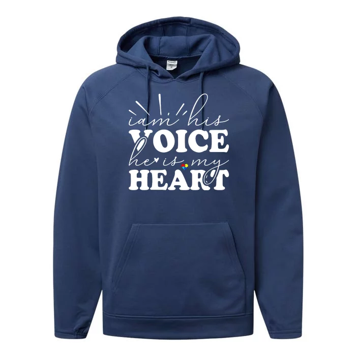 I Am His Voice He Is My Heart Autism Awareness Performance Fleece Hoodie