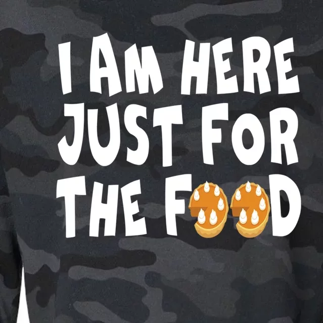 I Am Here Just For The Food And Pie Thanksgiving Day Gift Cropped Pullover Crew