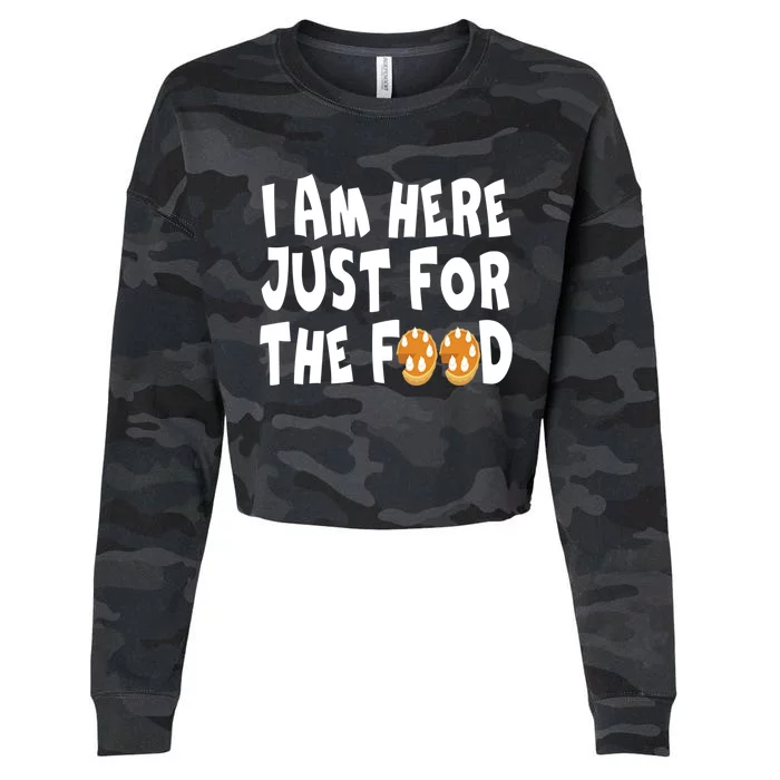 I Am Here Just For The Food And Pie Thanksgiving Day Gift Cropped Pullover Crew