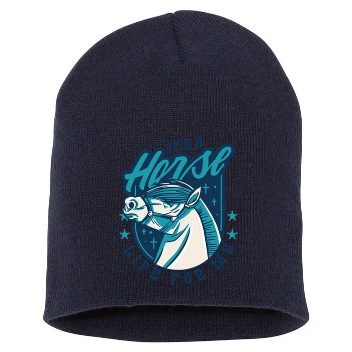 It's A Horse Life For Me Short Acrylic Beanie