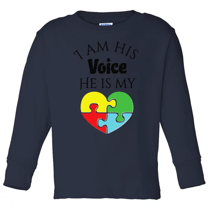 I Am His Voice He Is My Heart Autism Awareness Love Toddler Long Sleeve Shirt